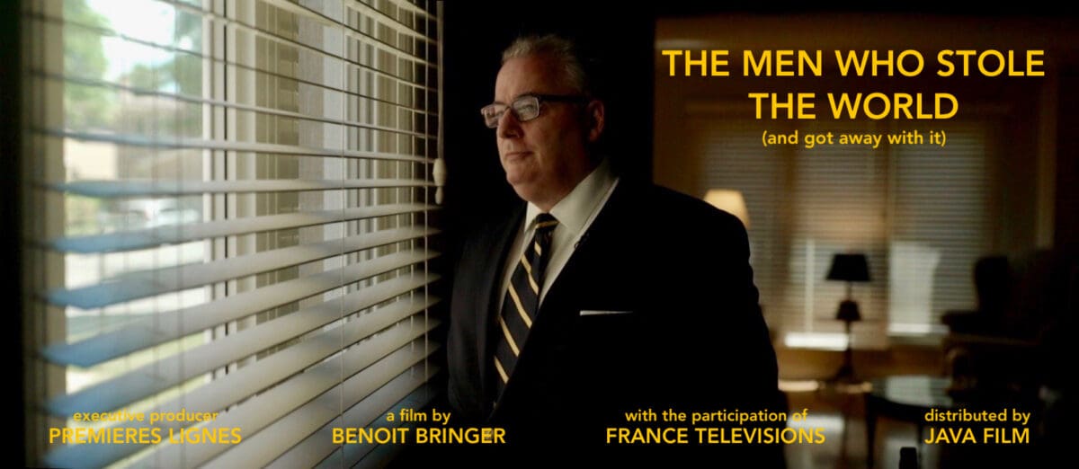 VIDEO | The Men Who Stole the World (and got away with it) | Best Documentary