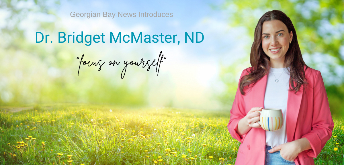 Georgian Bay News welcomes Dr. Bridget McMaster, ND