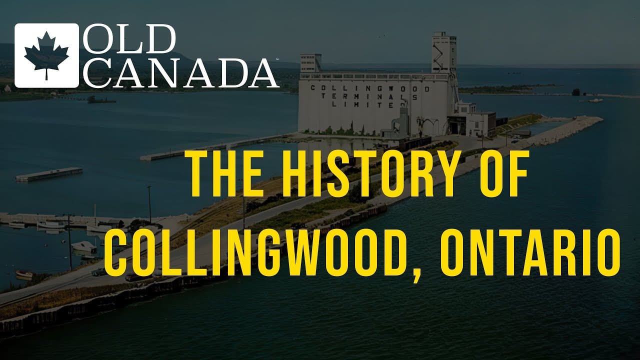 The Great History of Collingwood, Ontario | Bosley Real Estate