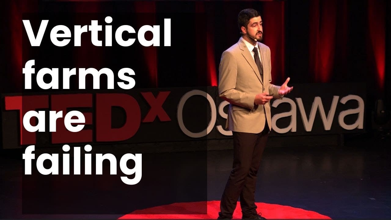Vertical farms are failing – what we can learn from their mistakes | Nicholas Varas | TEDxOshawa