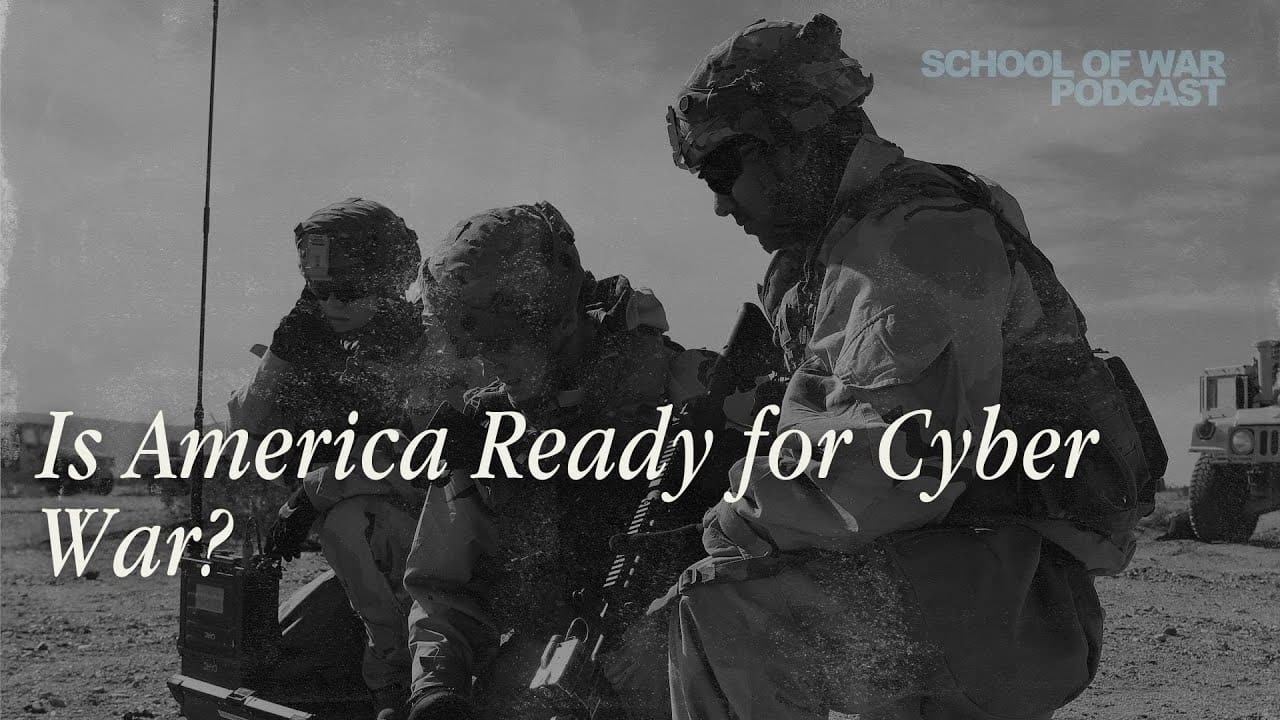 Mark Montgomery on Cyber War | Full episode | School of War Podcast