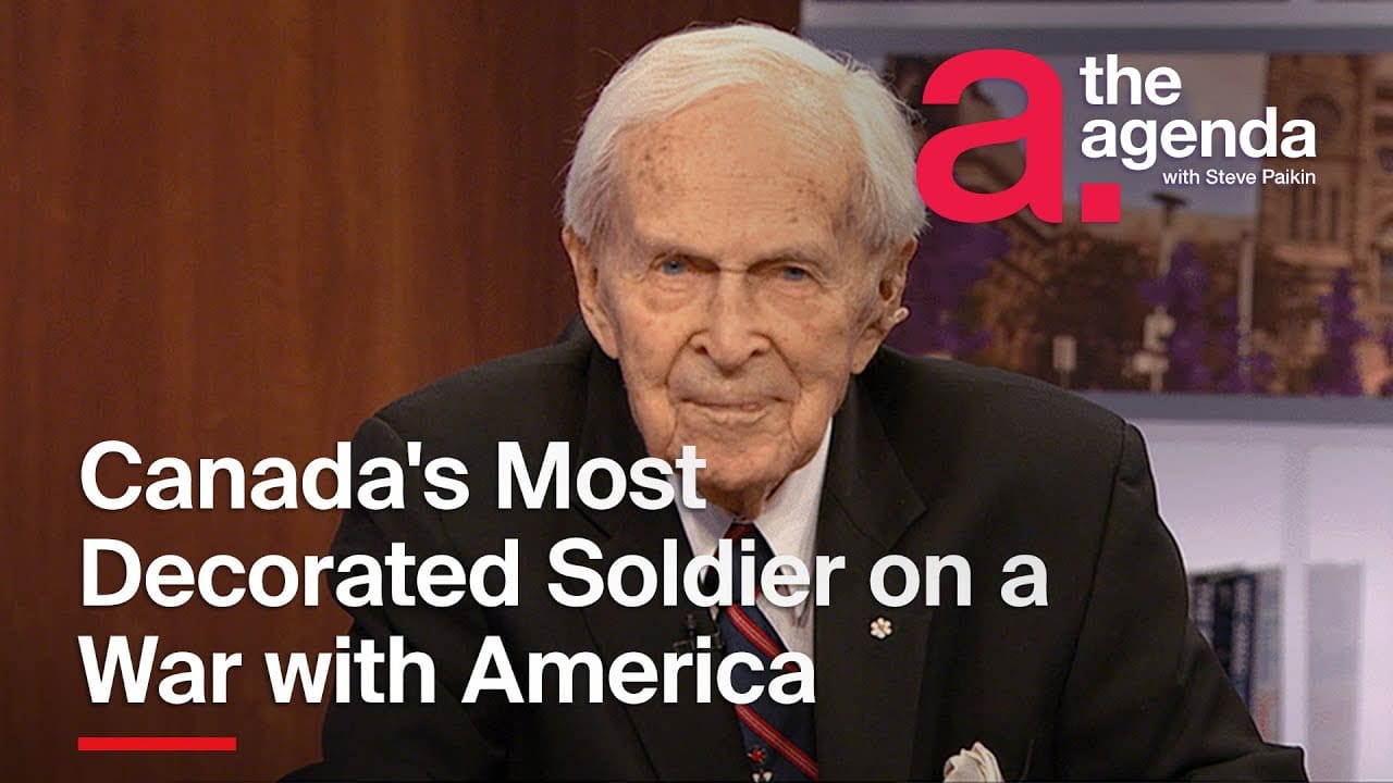 Canada’s Most Decorated Soldier on a War with America | The Agenda