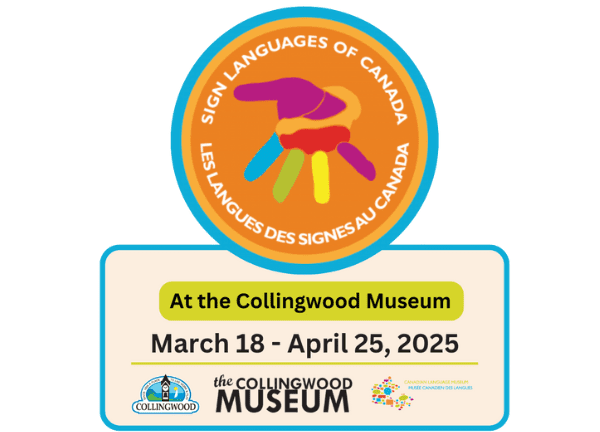 Bilingual Exhibit at the Collingwood Museum Explores Sign Languages Across Canada