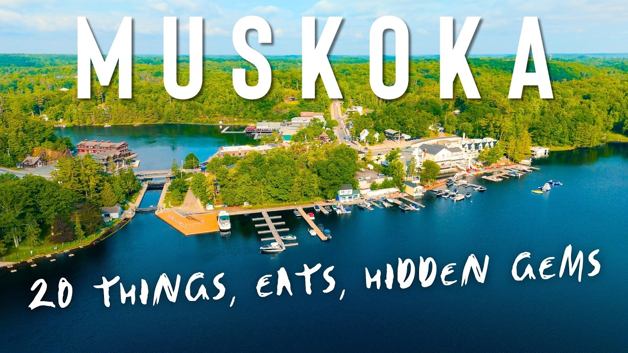 MUSKOKA Ontario: 20 Things To Do in Canada’s Luxury Vacation Destination