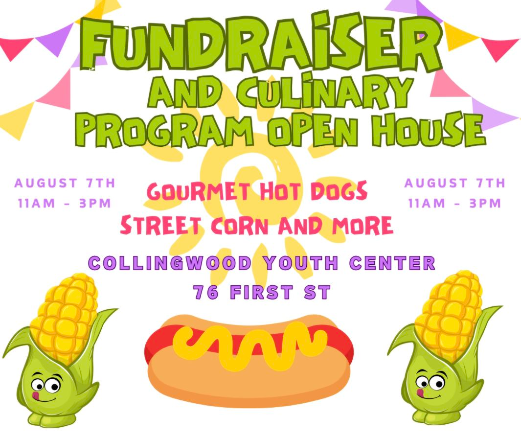 Collingwood Youth Center FUNDRAI$ER & Culinary Program Open House