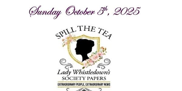 Bridgerton Themed Luncheon & Tea Party | Sunday, October 05 | Collingwood Leisure Time Club