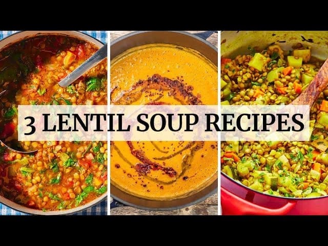 3 Mediterranean Lentil Soups | Lentil Soup Recipes (Mediterranean Diet)