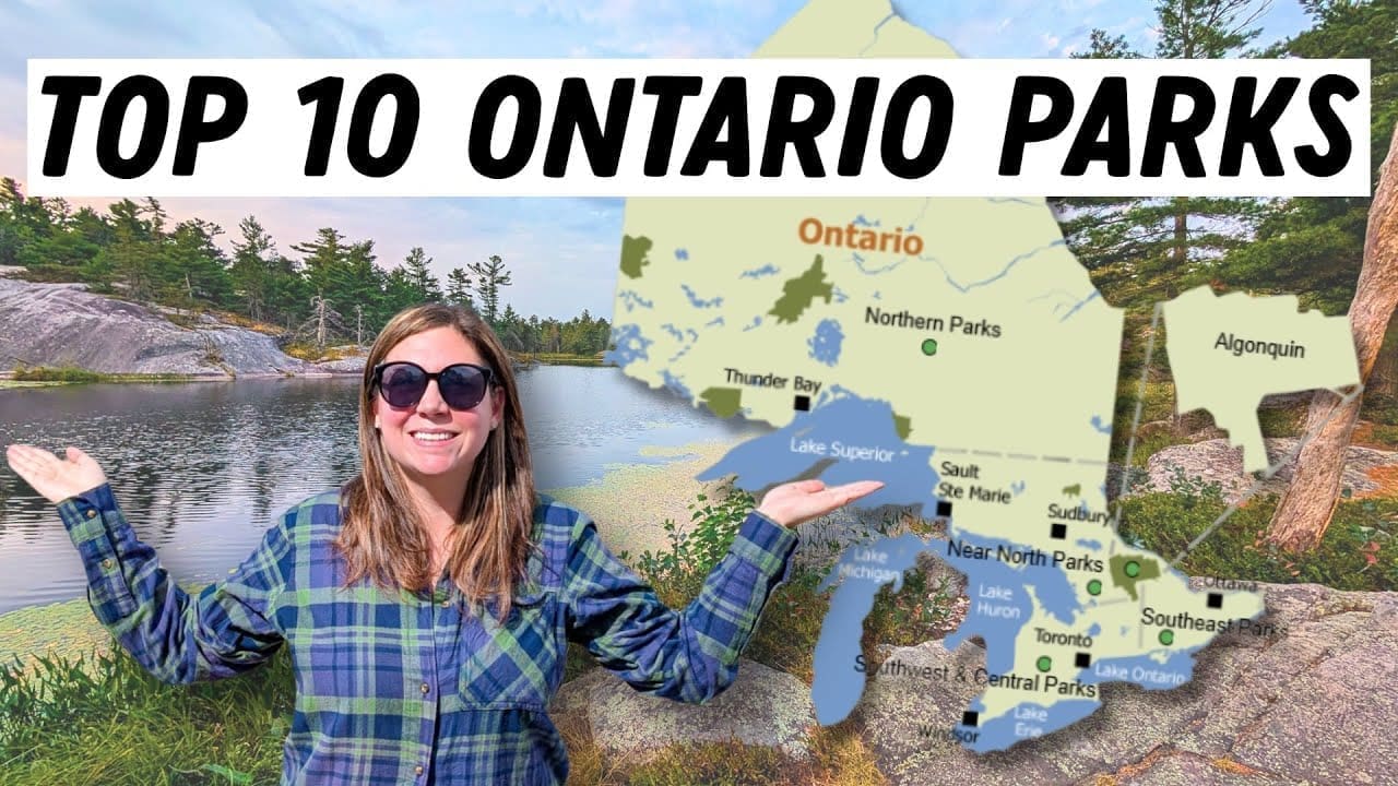 2026 Top 10 Ontario Provincial Parks | My Personal List of top 10 Parks