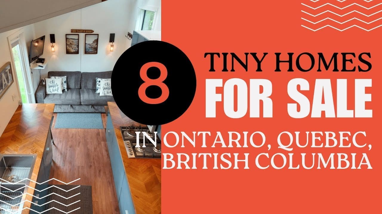 VIDEO | 8 Tiny Houses on Wheels For Sale in Ontario, Quebec and British Columbia, Canada
