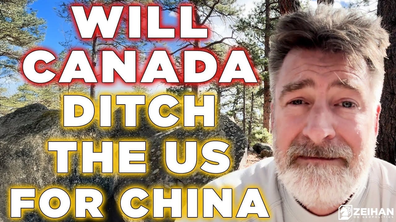 Canada’s China Option || Peter Zeihan