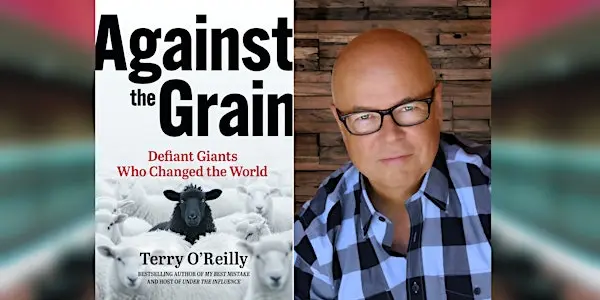 Against the Grain by Terry O’Reilly: Defiant Innovators Changing Canada and Beyond Reviewed