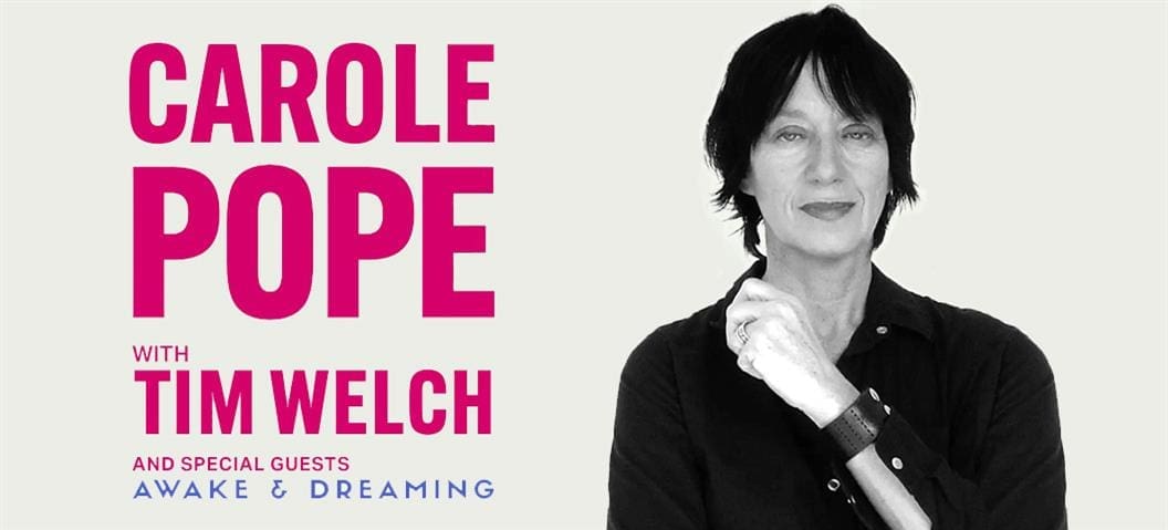 Carole Pope with Tim Welch & special guests Awake & Dreaming | Meaford Hall