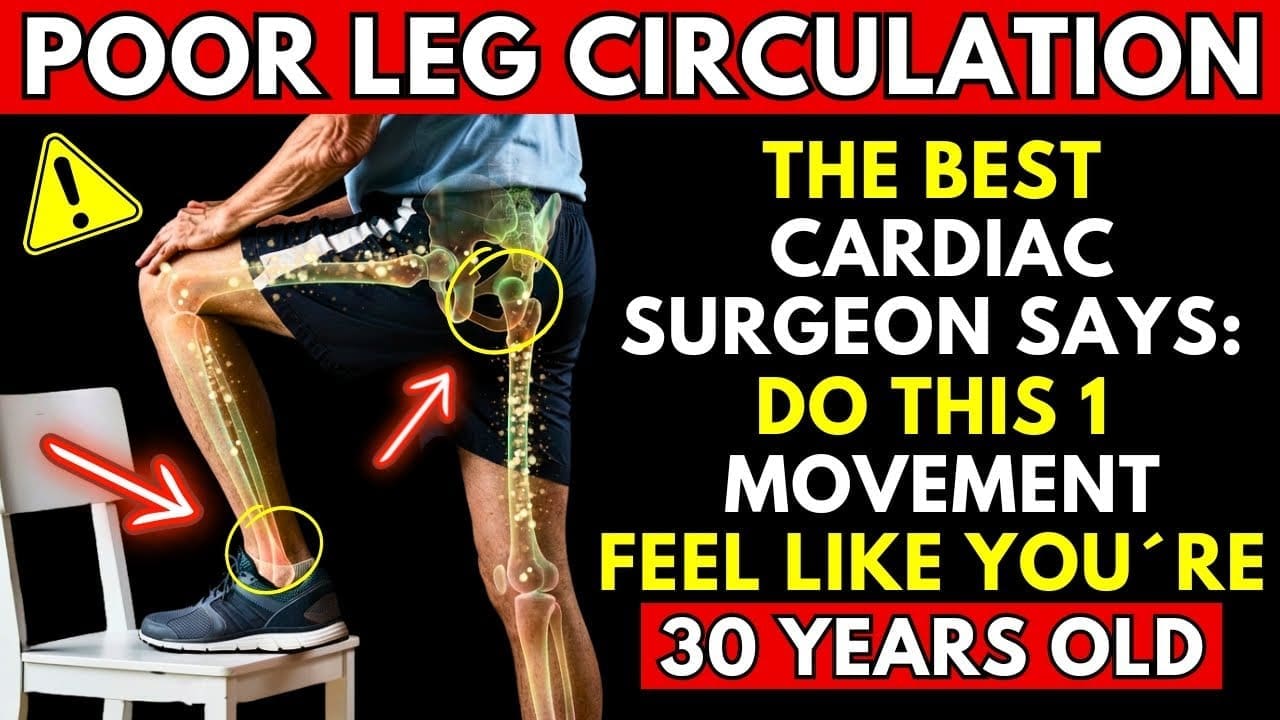 Surgeon REVEALS: This Exercise Improves Poor Leg Circulation After 60 🌟🚶‍♂️👍
