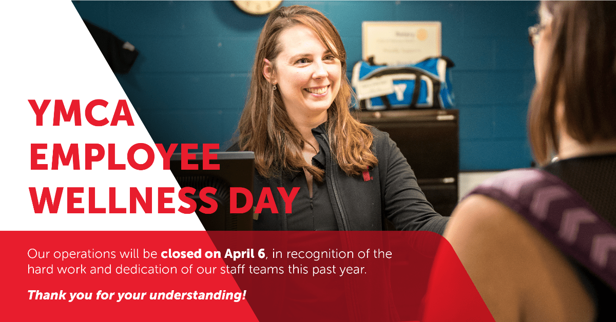 YMCA Employee Wellness Day on April 6