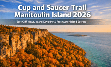 Cup and Saucer Trail Manitoulin Island 2026: Epic Cliff Views, Inland Kayaking and Ontario’s Largest Freshwater Island Secrets