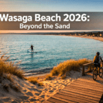 🥰  Wasaga Beach 2026: Beyond the Sand – Dune Hikes, Boardwalk Biking, and Georgian Bay SUP Tours