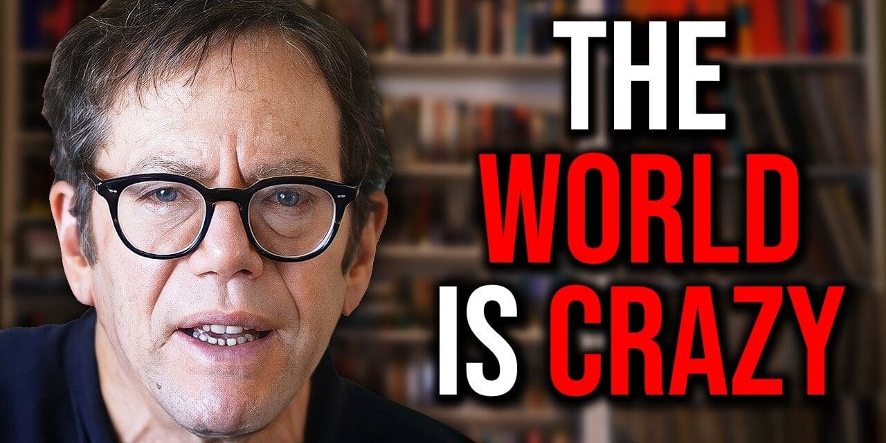 The Madhouse We All Live In | Robert Greene