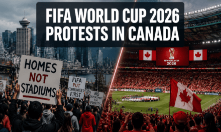 FIFA World Cup 2026 Protests in Canada: Causes, Key Events, and Impact on Fan Attendance